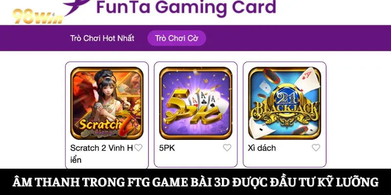 Âm thanh trong FTG game bài 3D được đầu tư kỹ lưỡng