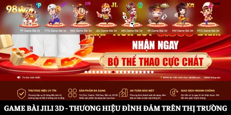 Game bài JILI 3D - Thương hiệu đình đám trên thị trường