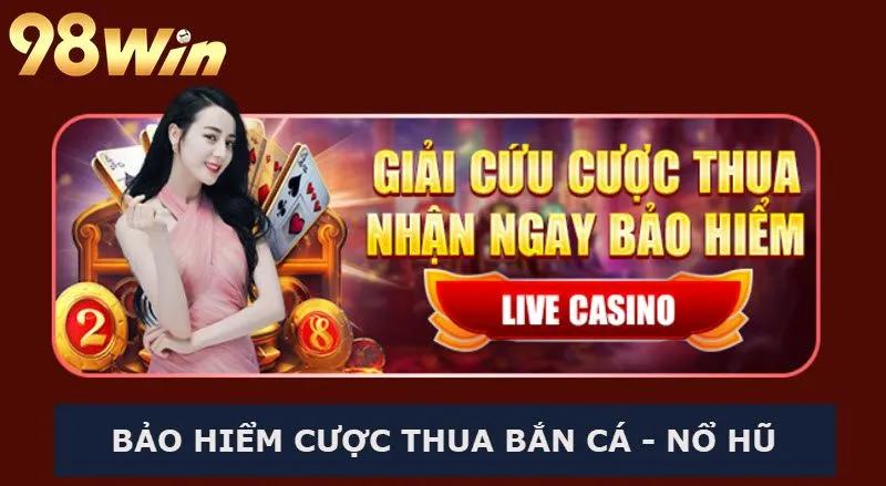 Người chơi thua tại sảnh Casino có thể nhận bảo hiểm giải cứu