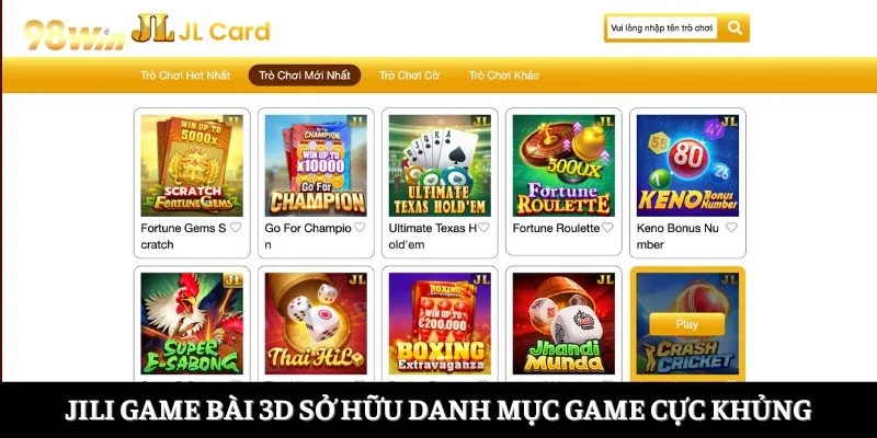 JILI game bài 3D sở hữu danh mục game cực khủng