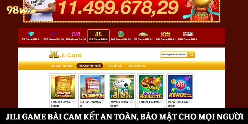  JILI game bài cam kết an toàn, bảo mật cho mọi người