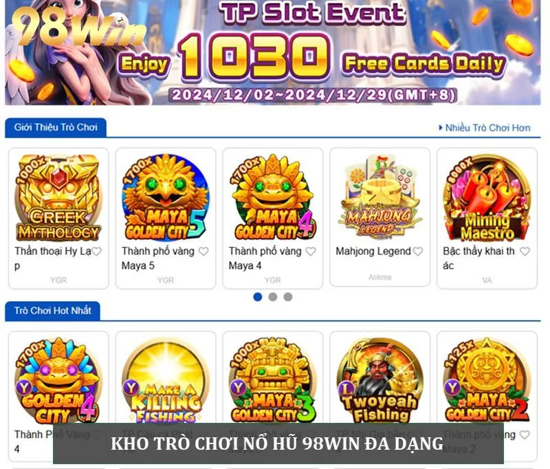 Sảnh Nổ Hũ 98win – Đa Dạng Trò Chơi, Thoải Mái Lựa Chọn