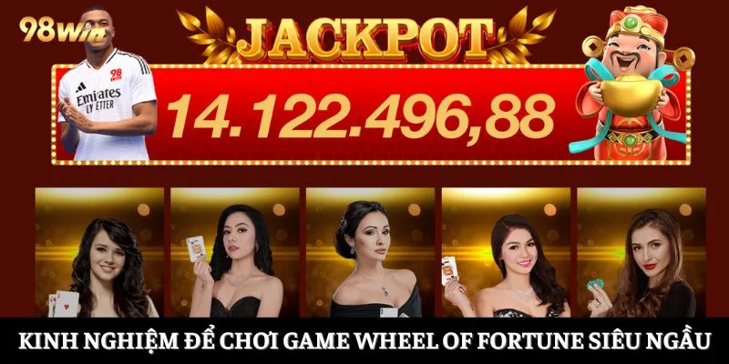 Kinh nghiệm để chơi game Wheel of Fortune siêu ngầu 