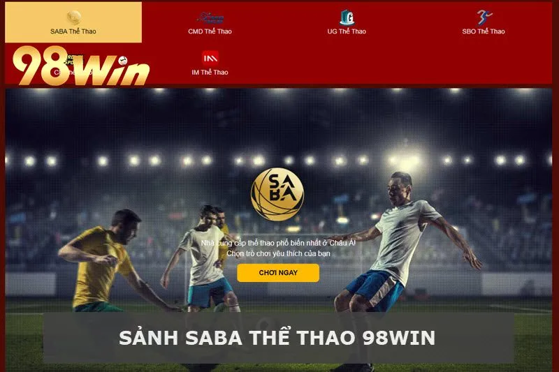 Sảnh Thể Thao 98win – Nền Tảng Cá Cược Đỉnh Cao