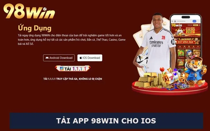 Tải ứng dụng 98Win cho máy iOS