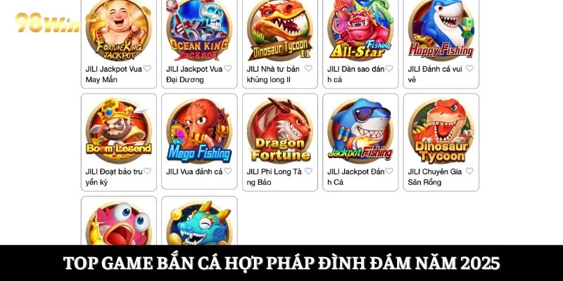 Top game bắn cá hợp pháp đình đám năm 2025